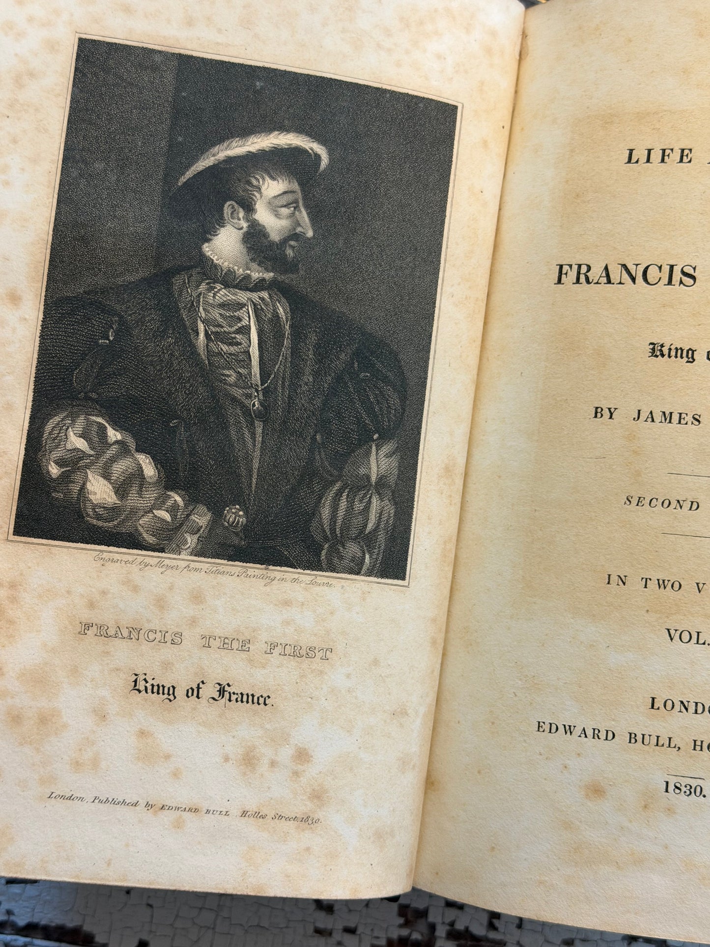 1830 The Life & Times of Francis The First of France