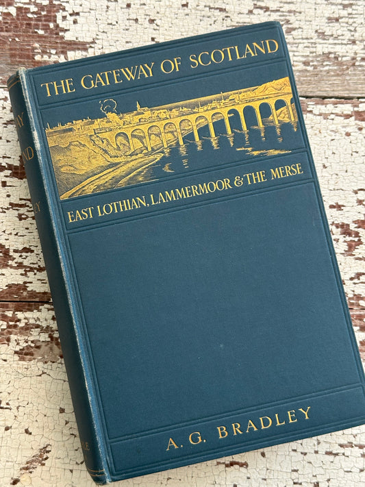 1912 The Gateway of Scotland Book