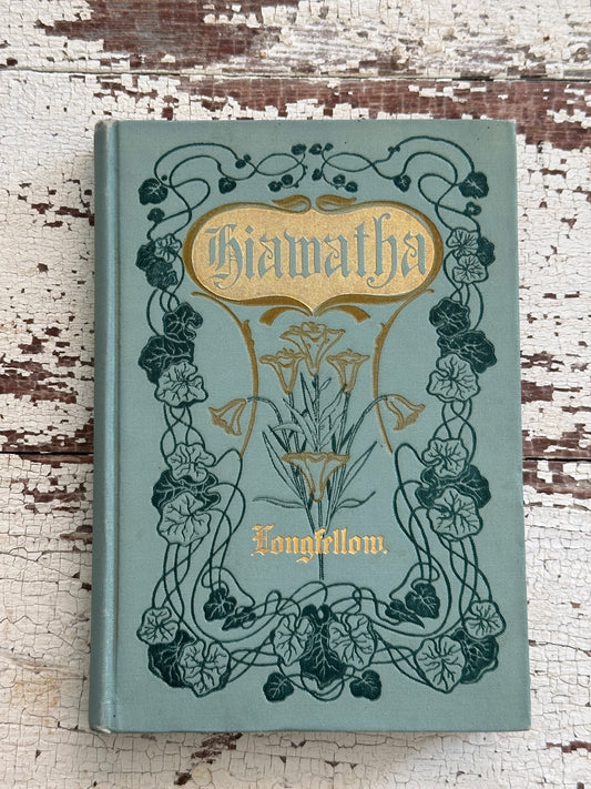 1898 The Songs of Hiawatha by Longfellow
