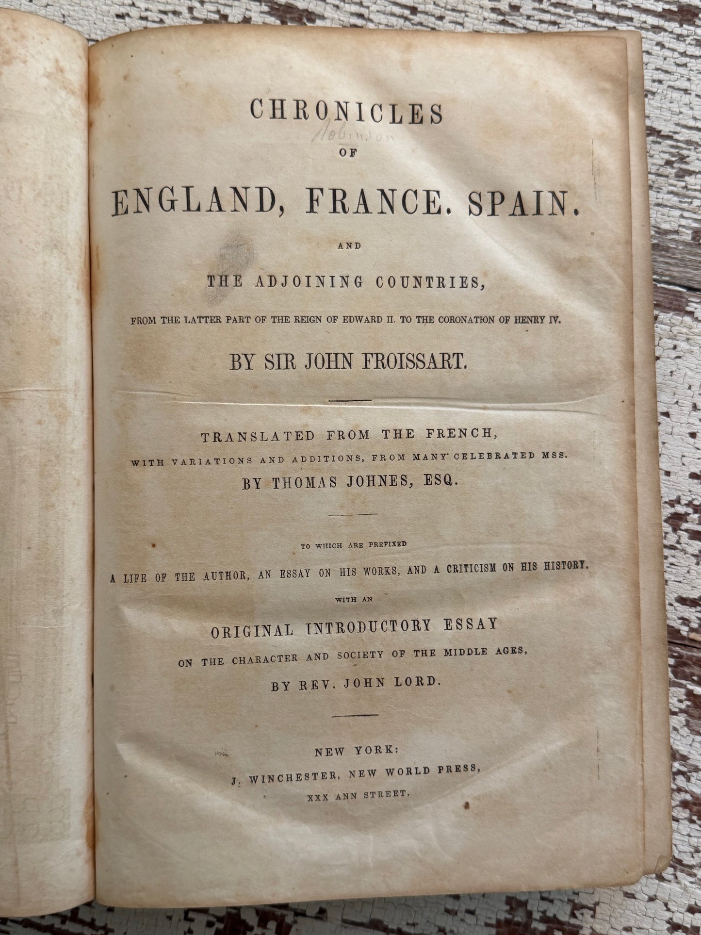 Chronicles of England, France & Spain by Sir John Froissart- Circa 1840